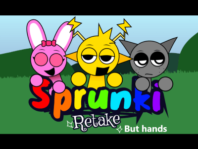 Sprunki Retake But Hands