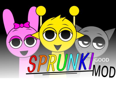 Sprunki Good Mod